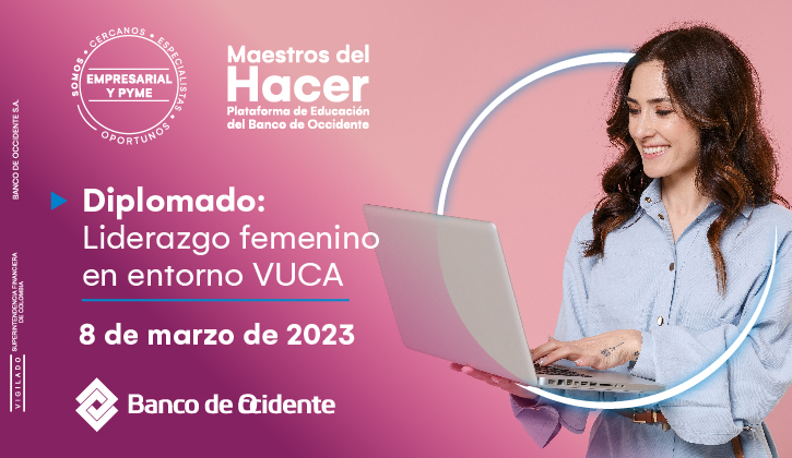 Diplomado: Liderazgo femenino en entornos VUCA